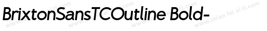 BrixtonSansTCOutline Bold字体转换
